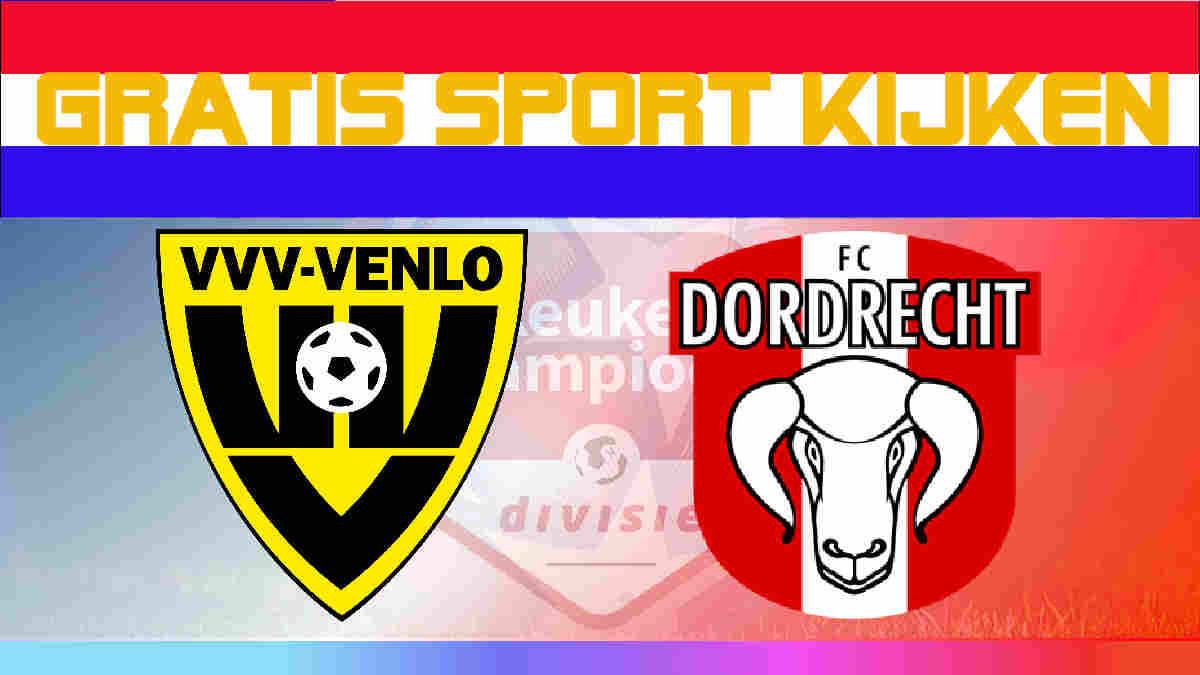 Live VVV Venlo vs FC Dordrecht kijken